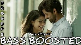 Kadavul Thantha (Requested) || Bass Boosted || 320 kbps || Tamil