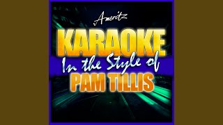 Please (In the Style of Pam Tillis) (Karaoke Version)