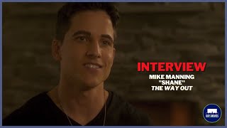 THE WAY OUT - Interview, Actor Mike Manning