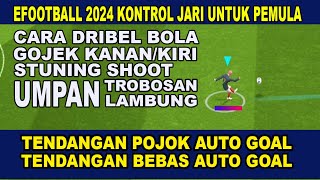 CARA MAIN EFOOTBALL 2024 UNTUK PEMULA tutorial touch & flick control