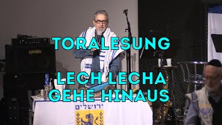 Beit Hesed. Toralesung. Lech Lecha - Gehe hinaus. 09.11.2019