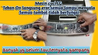 Modul Mesin cuci LG On langsung eror, tombol tidak berfungsi,