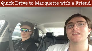 Quick Drive to Marquette MI With a Friend