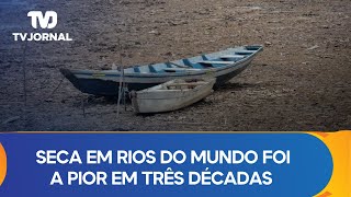 Seca em rios do mundo foi a pior em três décadas em 2023