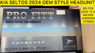 Kia seltos 2024 Oem style android headunit | seltos 12.3 inches android stereo | Seltos base model