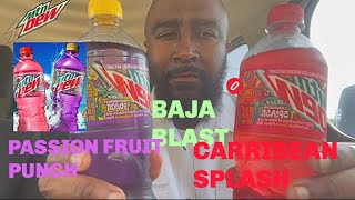 MTN DEW®️ NEWEST BAJA FLAVORS PASSIONFRUIT PUNCH & CARRIBEAN SPLASH