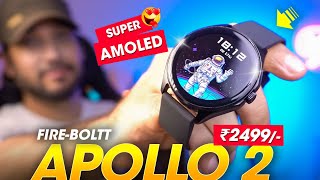 A Budget *SUPER AMOLED* Smartwatch Under ₹2500 Rs. ⚡️ Fire-Boltt APOLLO 2 Smartwatch Review!