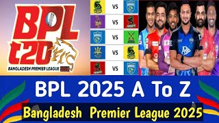 BPL 2025 A To Z Finally Details Update || Cricket Update