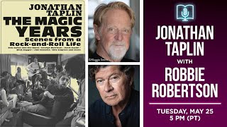 Jonathan Taplin presents The Magic Years in conversation with Robbie Robertson