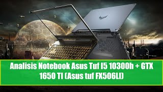 Analisis Notebook Asus Tuf I5 10300h + GTX 1650 TI (Asus tuf FX506LI)