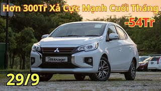 ✅ Chỉ 326 Triệu, Giá Xe Mitsubishi Attrage Cuối Tháng 9 Tiếp Tục Giảm Sâu, Lăn Bánh Mới |Xegiatot24h