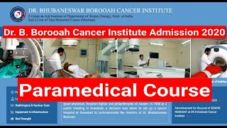 Paramedical Admission ||Dr. B. Borooah Cancer Institute||