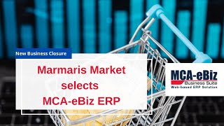 Marmaris Market automates business operations with MCA - eBiz web based ERP #ERP