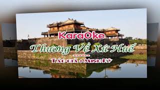 Karaoke THƯƠNG VỀ XỨ HUẾ-Full HD- Nhạc MINH KỲ