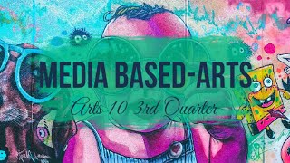 Quarter 3: Media - Based Arts and Design in the Philippines Grade 10