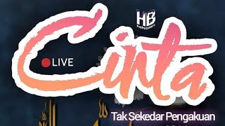 Serial Kajian LIVE - Cinta Tak Sekedar Pengakuan