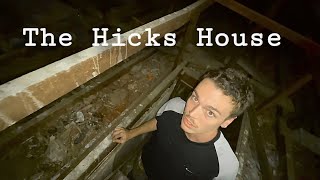 The Hicks House (ABANDONED Mansion in the Woods)