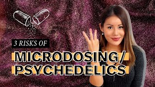 Microdosing/Psychedelics: 3 Risks (and a History Lesson) You Should Know