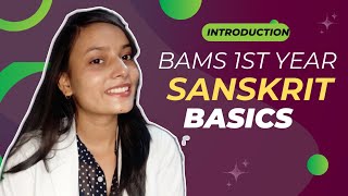 SANSKRIT BASICS || BAMS 1st YEAR LECTURE || KRITIKA PANDEY