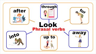 Useful phrasal verbs with look | Vocabulary and Phrases