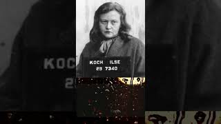 The Butcher of Buchenwald -  Ilse Koch 1906 1967 . #shortsfeed #butcher #buchenwald