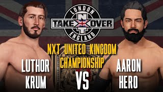 NXT Takeover: London MATCH CARD | CAW UNIVERSE MODE | WWE2K23