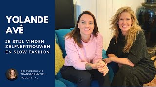 Stijlcoach Yolande Avé over zelfvertrouwen, slow fashion en zuiver kiezen | #79