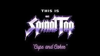 Spinal Tap - "Cups and Cakes" (Lyrics On Screen)