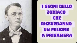 Edgar Cayce rivela quali segni dello zodiaco riceveranno 1 milione a primavera.