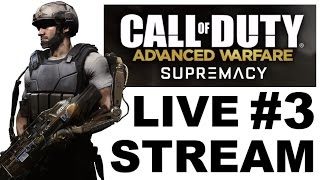 Call of Duty Aw Live Stream #3: Supremacy DLC [CANCELLED]