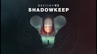 Destiny 2 Shadowkeep ALL CUTSCENES