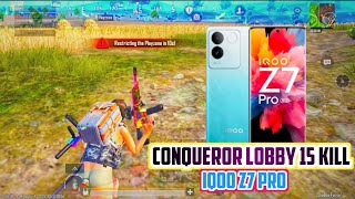 CONQUEROR LOBBY SOLO 15 KILL 🤬 | IQOO NEO 7 PRO BGMI SENSITIVITY | #IQOOZ7PRO 90FPS GAMEPLAY