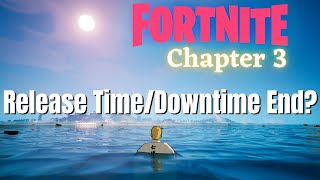 Fortnite Chapter 3 Release Date/Time | When Will Fortnite Chapter 3 Start? (Downtime)