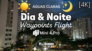 150 - 4K - Drone - Waypoints Flight - Dia & Noite - DJI Mini 4 Pro #waypoints #djimini4pro #mini4pro