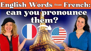 Pronunciation Challenge | How to Pronounce English Words from French Origins