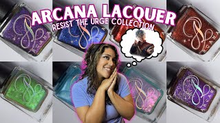 Arcana Lacquer: Resist The Urge Collection