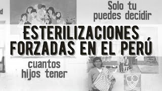 ESTERILIZACIONES FORZADAS EN EL PERÚ