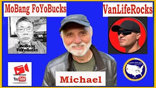 Interviews - VanLife ROCKS w/Ray & MoBang FoYoBucks w/Tim