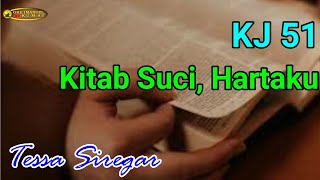 KJ 51 Kitab Suci, Hartaku (Tessa)