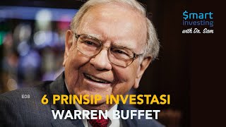 Smart Investing with Dr Sam - E08  Enam Prinsip Investasi Warren Buffet