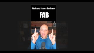 “FAB” - Simple trick to start your new business faster.