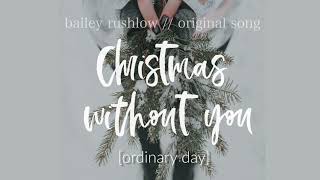 Ordinary Day (AUDIO) Original Christmas Song Bailey Rushlow