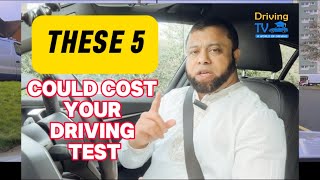 THESE 5 THINGS COULD COST YOU YOUR DRIVING TEST | Bonus Tip | Your Believe Will Help You Pass!