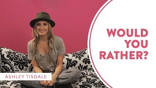 Ashley Tisdale Plays "Would You Rather?" - Part I