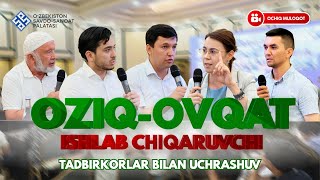 Oziq-ovqat ishlab chiqaruvchi tadbirkorlar bilan uchrashuv