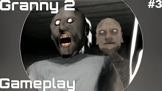 جيمبلاي جراني ٢ | Granny 2 Gamplay - Escaping from Grandpa