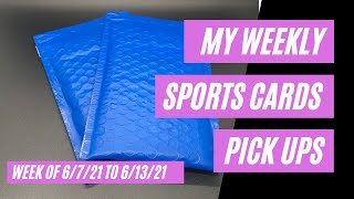 Weekly Sports Cards Pickups- 6/7/21 to 6/13/21 | Sports Card Collecting and Investing |