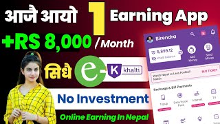 ☺️आजै आयो नयाँ Earning App | Khalti, Esewa Earning App | Play Game Earn Money | Nep Earning