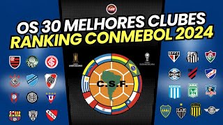 VEJA O RANKING DA CONMEBOL 2024 ATUALIZADO