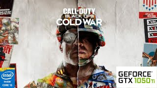 Call Of Duty: Black Ops Cold War: GTX 105O TI 4GB I5 4460 - 1080p